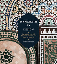 Load image into Gallery viewer, Marrakesh By Design